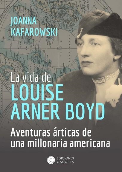 VIDA DE LOUISE ARNER BOYD,LA | 9788494848261 | KAFAROWSKI,JOANNA