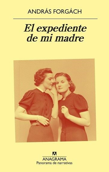 EL EXPEDIENTE DE MI MADRE | 9788433980205 | FORGÁCH, ANDRÁS