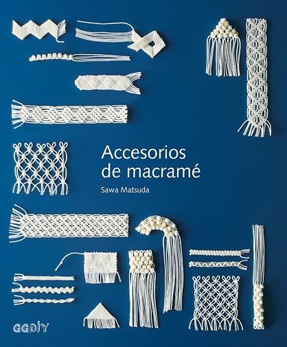 ACCESORIOS DE MACRAMÉ | 9788425230882 | MATSUDA, SAWA