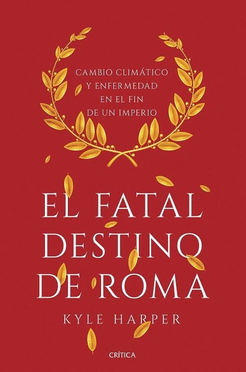 EL FATAL DESTINO DE ROMA | 9788491990635 | HARPER, KYLE