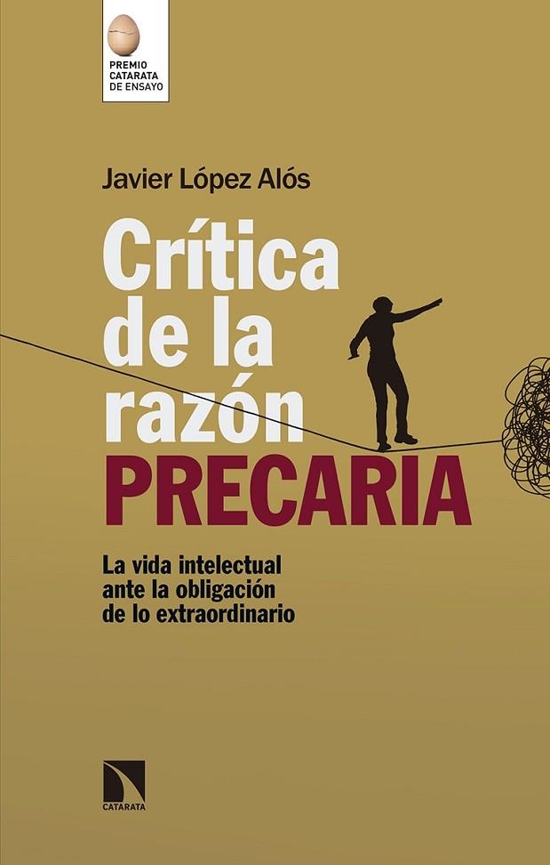 CRÍTICA DE LA RAZÓN PRECARIA | 9788490976043 | LÓPEZ ALÓS, JAVIER