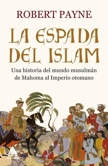 LA ESPADA DEL ISLAM | 9788416222926 | PAYNE, ROBERT