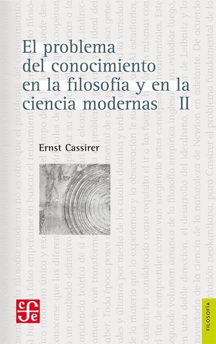 PROBLEMA DEL CONOCIMIENTO EN LA FILOSOFIA  II | 9789681622787 | ERNST CASSIRER