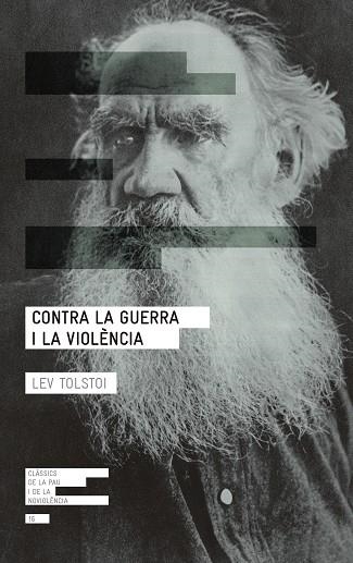 CONTRA LA GUERRA I LA VIOLÈNCIA | 9788417214265 | TOLSTOI, LEV