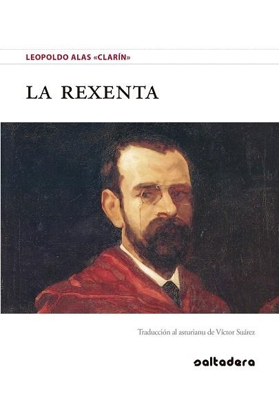 LA REXENTA | 9788494857218 | ALAS, LEOPOLDO