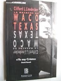 LA MASACRE DE WACO TEXAS | 9788440639578 | CLIFFORD LINEDECKER 