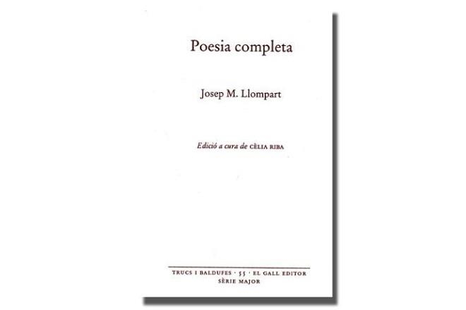 POESIA COMPLETA -JOSEP M. LLOMPART | 9788416416448 | LLOMPART, JOSEP MARIA