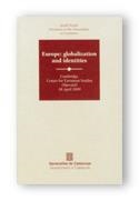 EUROPE GLOBALIZATION AND IDENTIT | 9788439354802 | PUJOL, JORDI