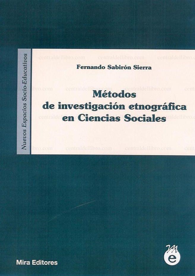 MÉTODOS DE INVESTIGACIÓN ETNOGRÁFICA EN CIENCIAS SOCIALES | 9788484652137 | SABIRÓN SIERRA, FERNANDO