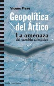 GEOPOLÍTICA DEL ÁRTICO | 9788498888805 | FISAS ARMENGOL, VICENÇ