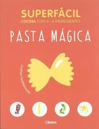 SUPERFÁCIL PASTA MÁGICA | 9789463592185 | ORATHAY SOUKSISAVANH