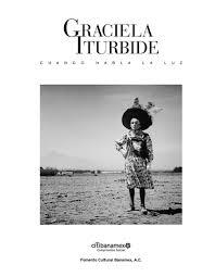 GRACIELA ITURBIDE: CUANDO HABLA LA LUZ | 9786079478278 | GRACIELA ITURBIDE