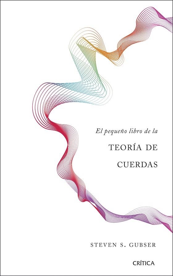 EL PEQUEÑO LIBRO DE LA TEORÍA DE CUERDAS | 9788491990680 | GUBSER, STEVEN S.