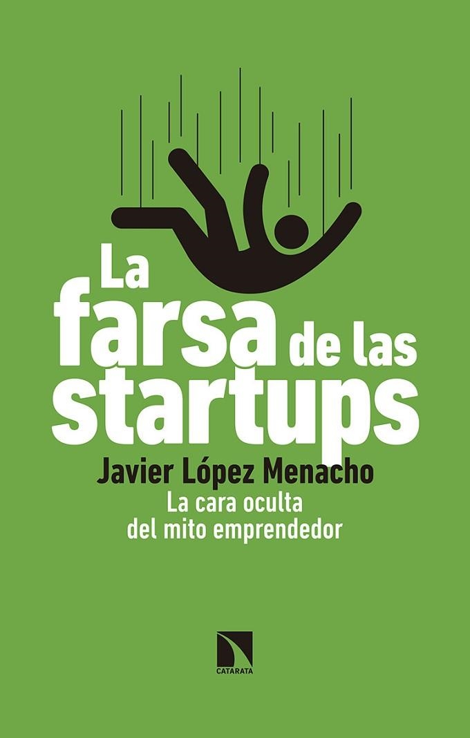 LA FARSA DE LAS STARTUPS | 9788490976265 | LÓPEZ MENACHO, JAVIER