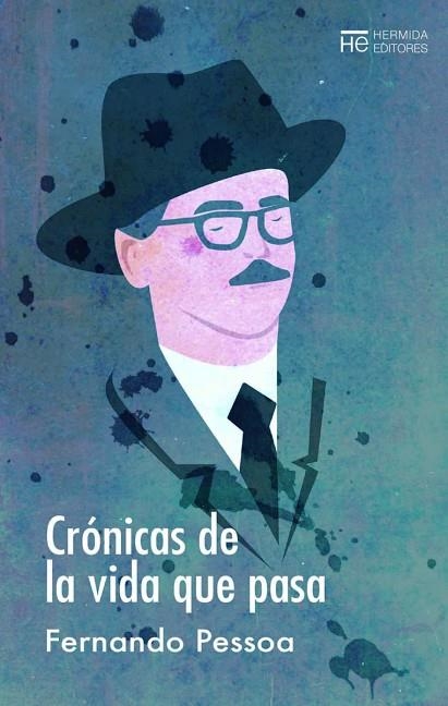 CRÓNICAS DE LA VIDA QUE PASA | 9788494937675 | PESSOA, FERNANDO