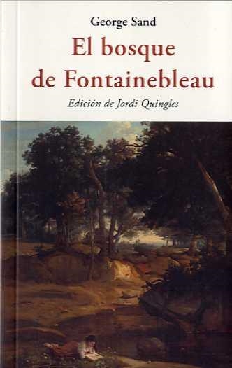 EL BOSQUE DE FONTAINEBLEAU | 9788494984723 | GEORGE SAND