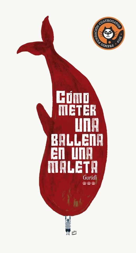 COMO METER UNA BALLENA EN UNA MALETA | 9788494823572 | GURIDI