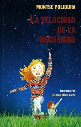 LA VELOCIDAD DE LA OSCURIDAD | 9788477744832 | POLIDURA NAVÍO, MONTSE