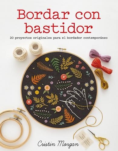 BORDAR CON BASTIDOR | 9788425227134 | MORGAN, CRISTIN