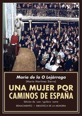 UNA MUJER POR CAMINOS DE ESPAÑA | 9788417550486 | LEJÁRRAGA, MARÍA DE LA O