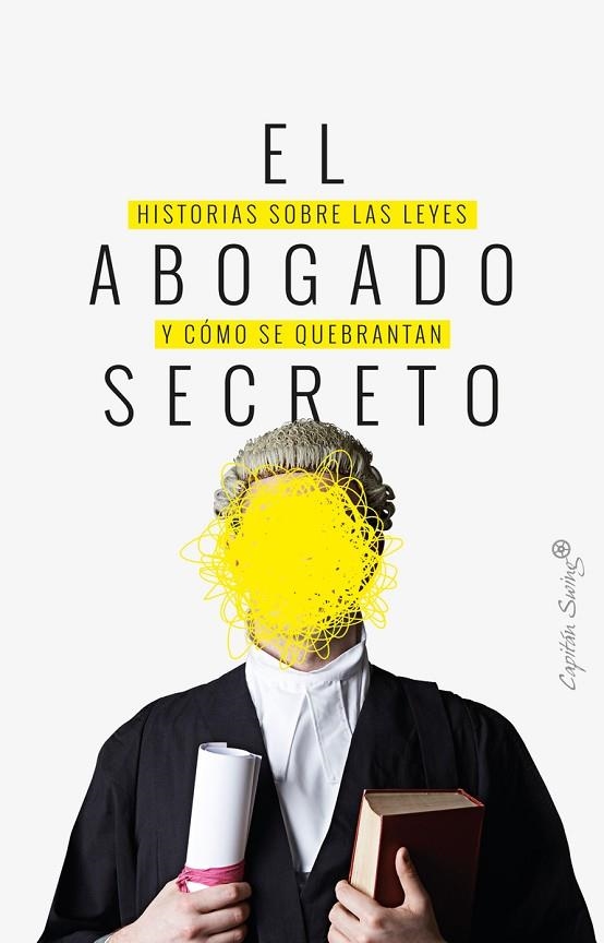 EL ABOGADO SECRETO | 9788494966750 | VARIOS AUTORES