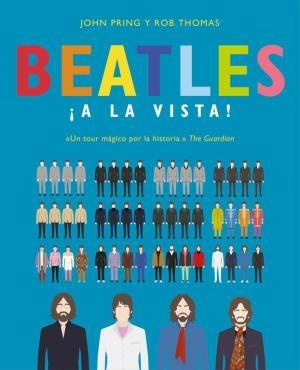 BEATLES ¡A LA VISTA! | 9788466663328 | PRING, JOHN