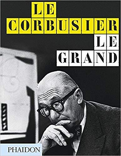 LE CORBUSIER LE GRAND | 9780714879109