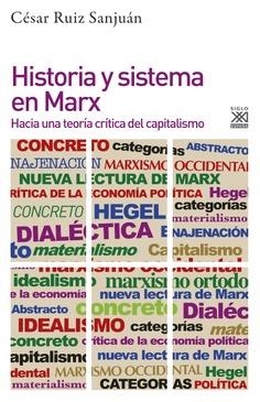 HISTORIA Y SISTEMA EN MARX | 9788432319372 | CÉSAR RUIZ SANJUÁN