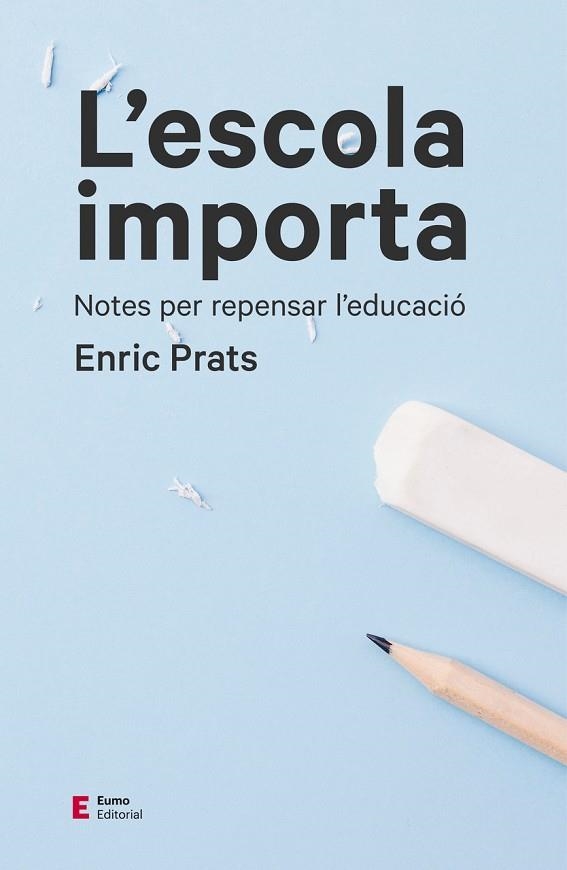 L'ESCOLA IMPORTA | 9788497666534 | PRATS GIL, ENRIC