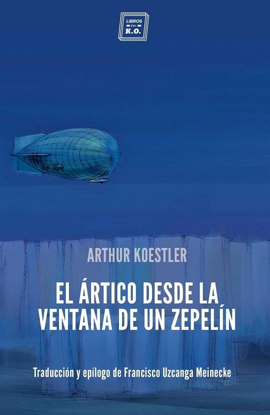 ARTICO DESDE LA VENTANA DE UN ZEPELIN,EL | 9788417678043 | KOESTLER,ARTHUR