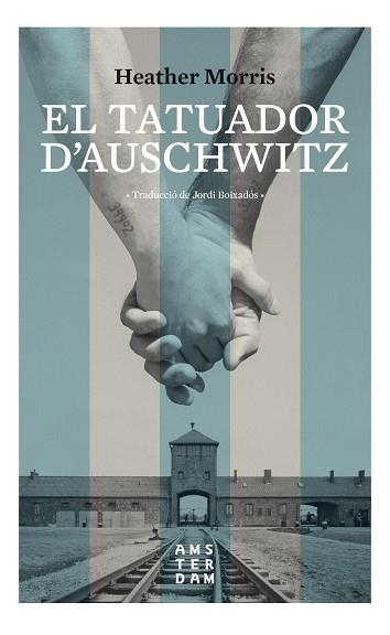 EL TATUADOR D'AUSCHWITZ | 9788416743742 | MORRIS, HEATHER