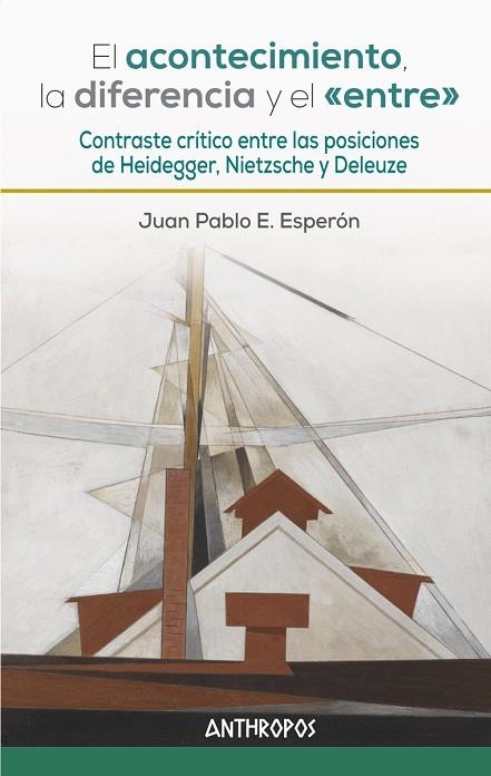 ACONTECIMIENTO LA DIFERENCIA Y EL ENTRE,EL | 9788417556105 | ESPERON,JUAN PABLO E.