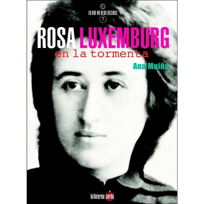 ROSA LUXEMBURG, EN LA TORMENTA | 9788494828539 | MUIÑA FERNÁNDEZ, ANA