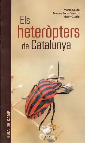 ELS HETERÒPTERS DE CATALUNYA | 9788415885788 | GOULA, MARTA/ROCA-CUSACHS, MARCOS/OSORIO, VÍCTOR