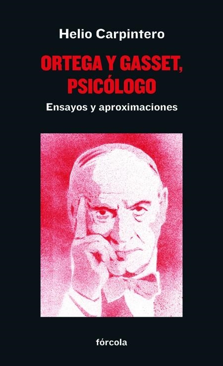 ORTEGA Y GASSET, PSICÓLOGO | 9788417425265 | CARPINTERO CAPELL, HELIO