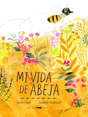 MI VIDA DE ABEJA | 9788494884894 | HALL, KIRSTEN