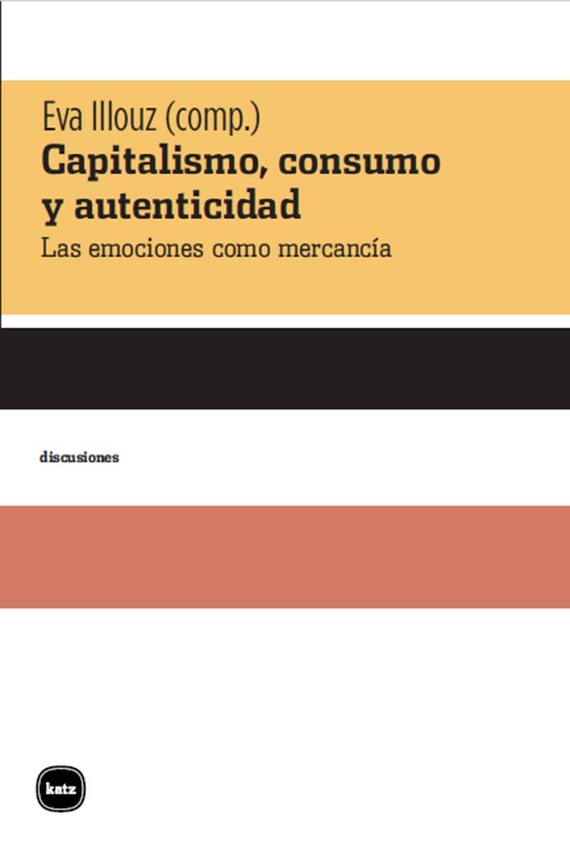 CAPITALISMO, CONSUMO Y AUTENTICIDAD | 9788415917397 | DIVERSOS