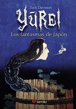 YUREI LOS FANTASMAS DE JAPON | 9788417419127 | ZACK DAVISSON 