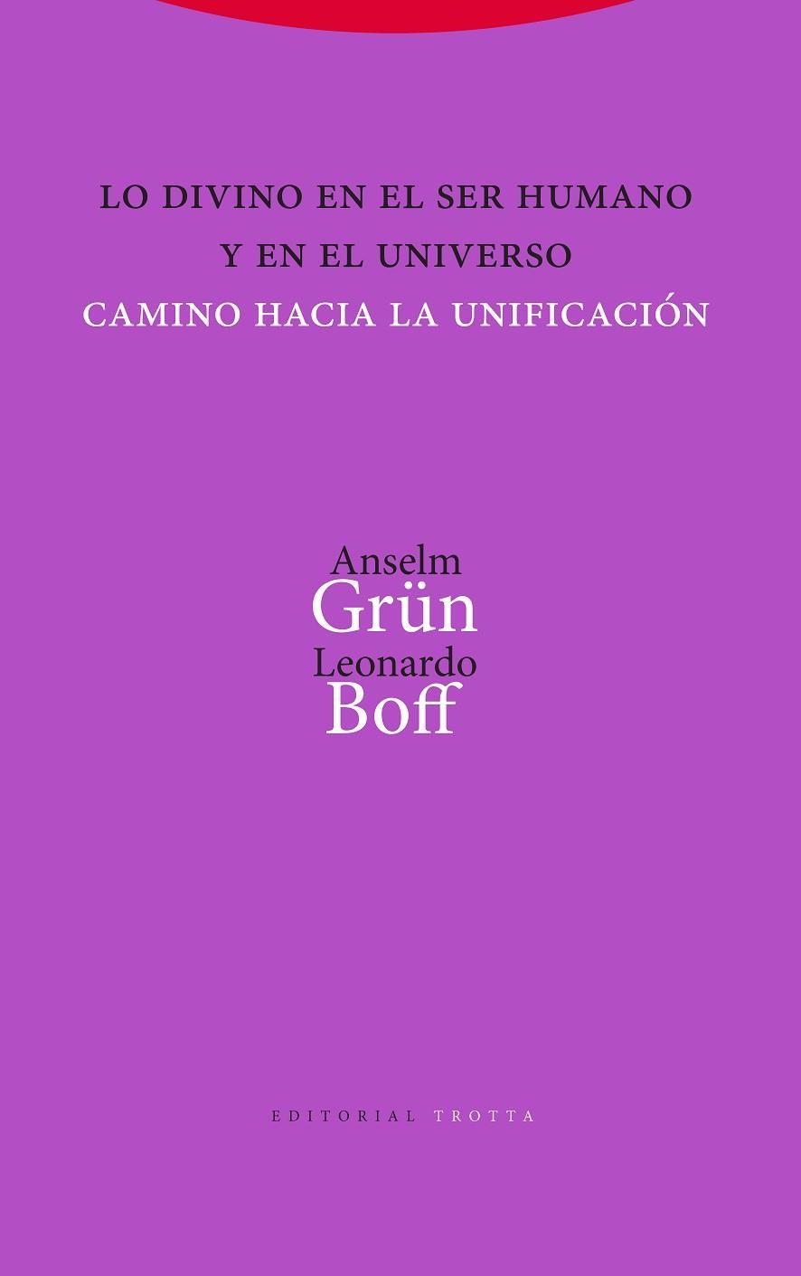 LO DIVINO EN EL SER HUMANO Y EN EL UNIVERSO | 9788498797794 | GRÜN, ANSELM/BOFF, LEONARDO