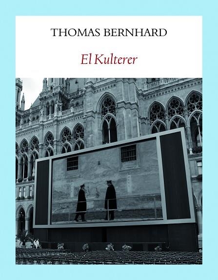 EL KULTERER | 9788494911514 | BERNHARD, THOMAS