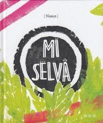 MI SELVA | 9788494910944 | NANEN