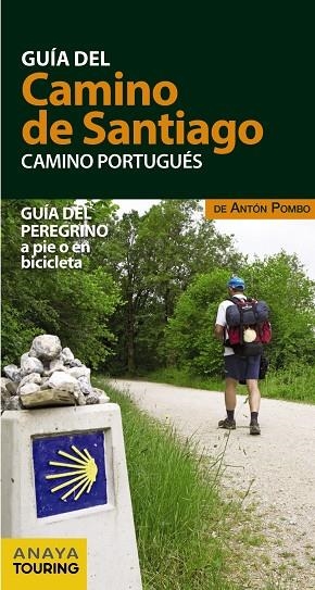 GUÍA DEL CAMINO DE SANTIAGO. CAMINO PORTUGUÉS | 9788499359939 | ANAYA TOURING/POMBO RODRÍGUEZ, ANTÓN