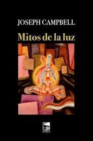 MITOS DE LA LUZ NE | 9789873783494 | JOSEPH CAMPBELL