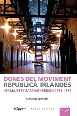 DONES DE MOVIMENT REPUBLICÀ IRLANDÈS | 9788494950841 | MIREIA ROS DOMÈNECH