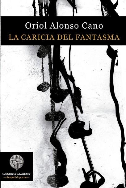 LA CARICIA DEL FANTASMA | 9788494826078 | ALONSO CANO, ORIOL