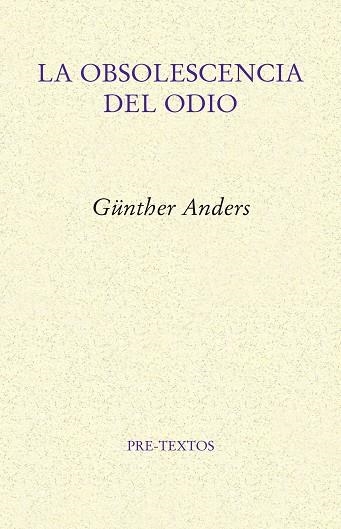 LA OBSOLESCENCIA DEL ODIO | 9788417143992 | ANDERS, GÜNTHER