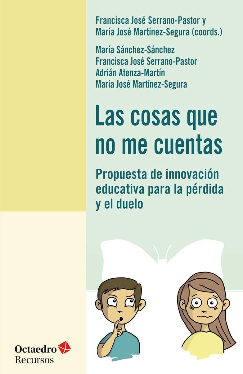 LAS COSAS QUE NO ME CUENTAS | 9788417219703 | SÁNCHEZ SÁNCHEZ, MARÍA/SERRANO PASTOR, FRANCISCA JOSÉ/ATENZA MARTÍN, ADRIÁN/MARTÍNEZ SEGURA, MARÍA J