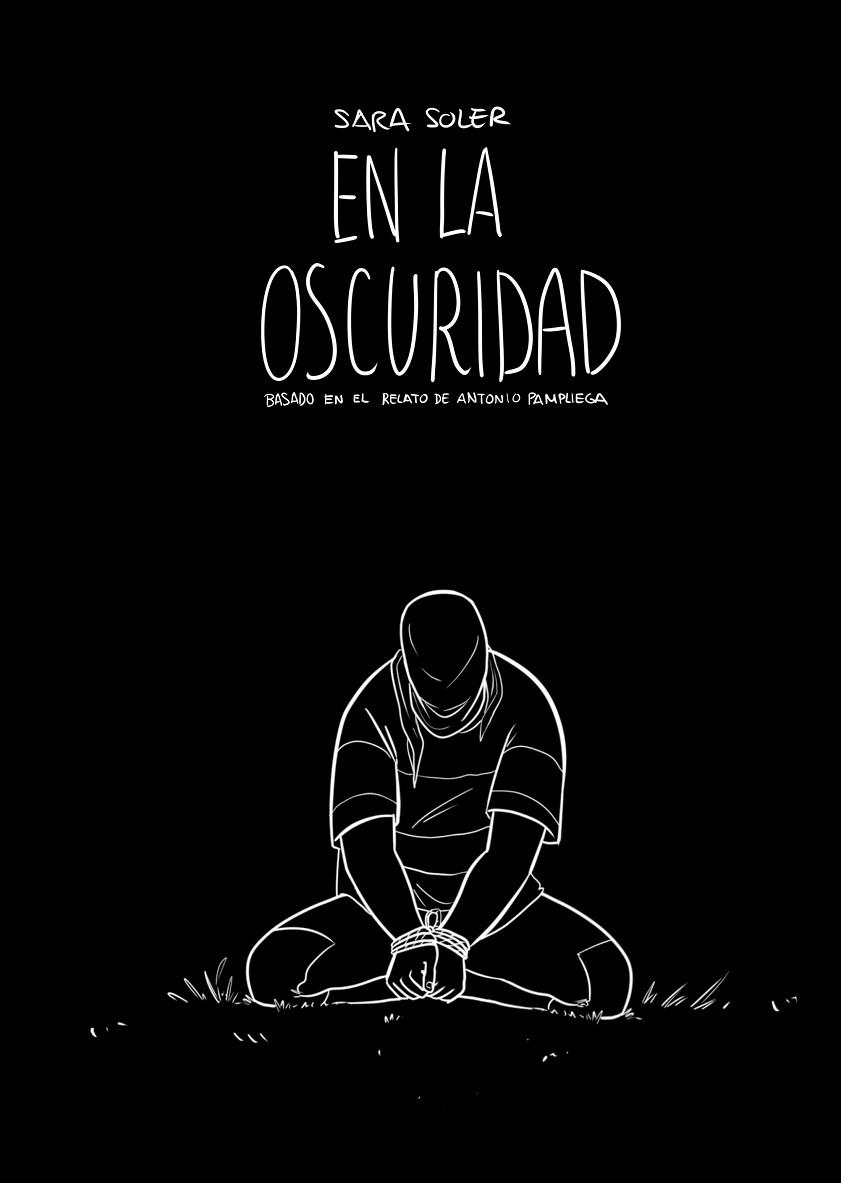 EN LA OSCURIDAD (CÓMIC) | 9788491737223 | SOLER ESTER, SARA/PAMPLIEGA, ANTONIO