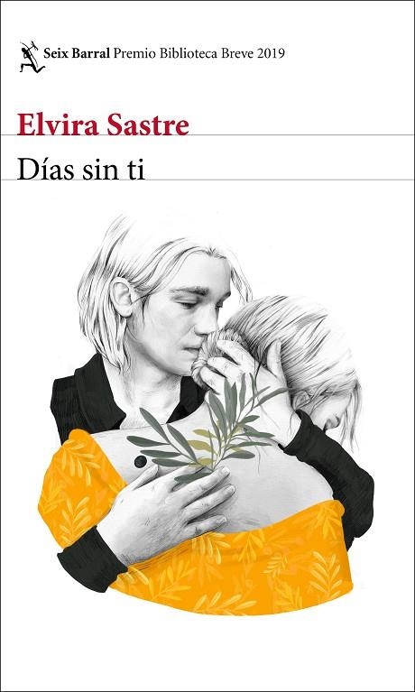 DÍAS SIN TI | 9788432234958 | SASTRE, ELVIRA