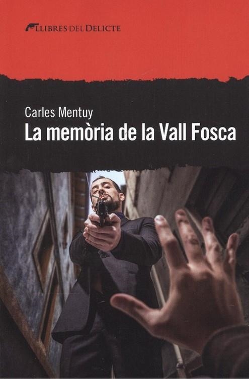 MEMORIA DE LA VALL FOSCA,LA - CAT | 9788494936173 | CARLES MENTUY